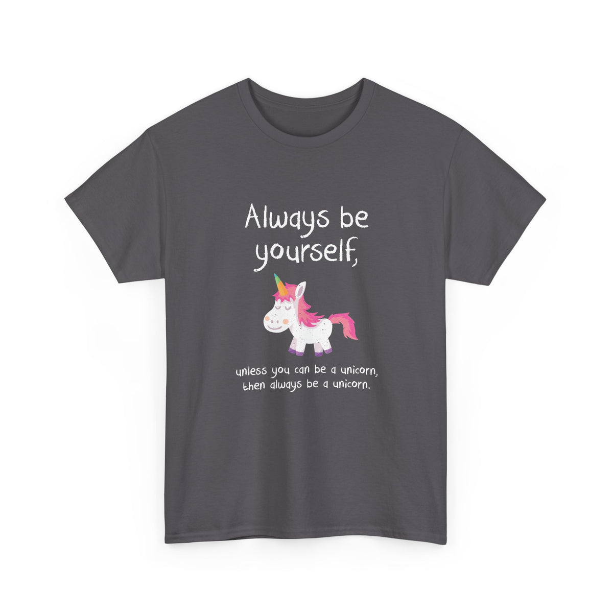 Always Be A Unicorn