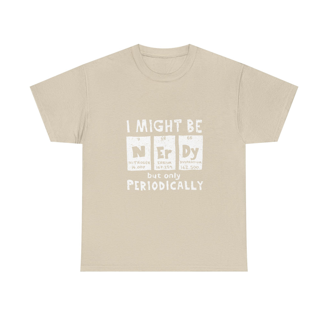 I Might Be Nerdy But Only Periodically T-Shirt, Science Pun Tee, Chemistry Shirt, Geek Gift, Periodic Table Humor Top, Nerdy Science Apparel