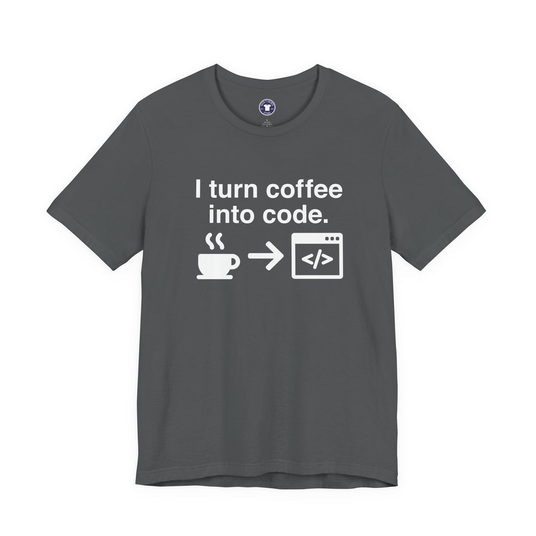 I Turn Coffee Into Code - Coder Shirt - Premium Unisex Crewneck T-Shirt
