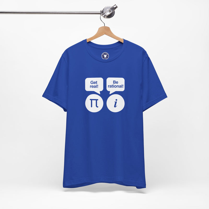Get Real Be Rational - Premium Unisex Crewneck T-Shirt