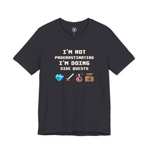 I'm Not Procrastinating I'm Doing Side Quests - Premium Unisex Crewneck T-Shirt