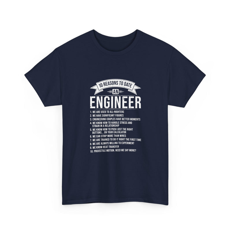 10 Reasons to Date an Engineer T-Shirt, Geek T-Shirt, Nerd Shirt, Humorous Relationship Tee, Scientist Gift, STEM Love Apparel