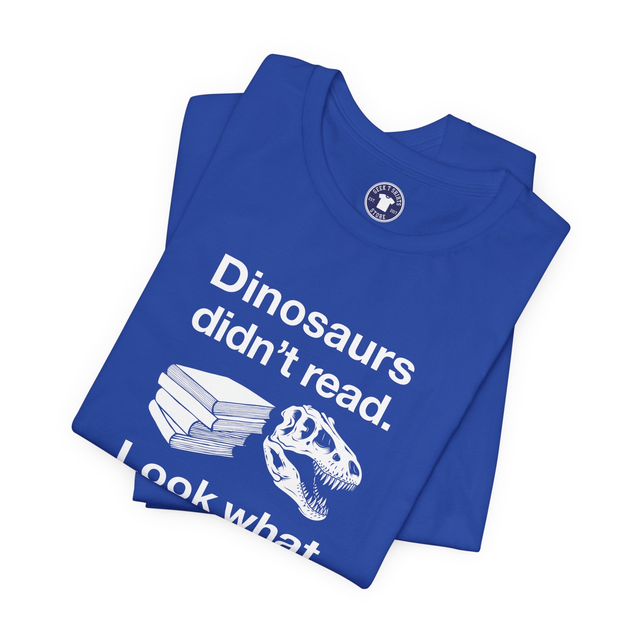 Dinosaurs Didn’t Read - Premium Unisex Crewneck T-Shirt