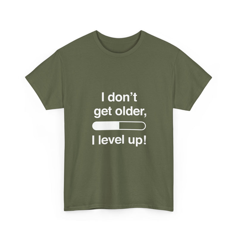 Level Up T-Shirt, Gamer Quote Tee, Funny Birthday Shirt, Game Lover Gift, Geek T-Shirt, Nerd Shirt, Video Game Humor, Leveling Up