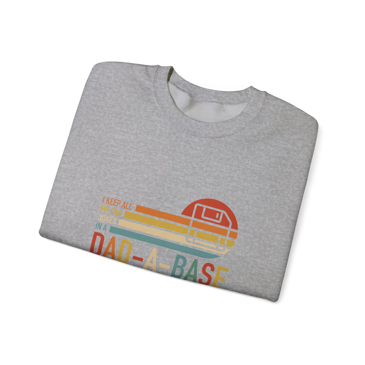 Dad-A-Base Sweatshirt
