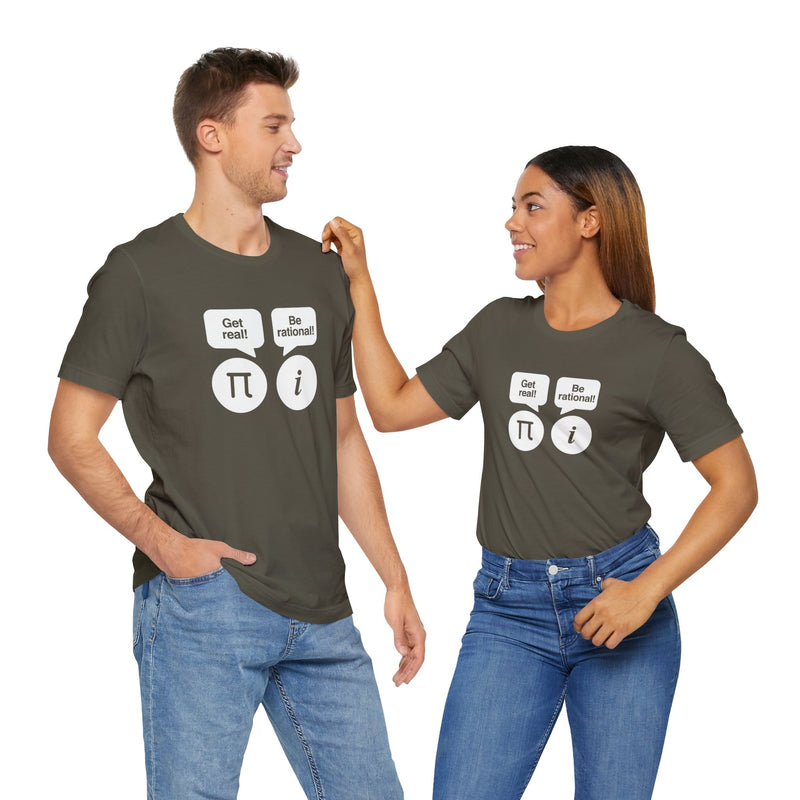 Get Real Be Rational - Premium Unisex Crewneck T-Shirt