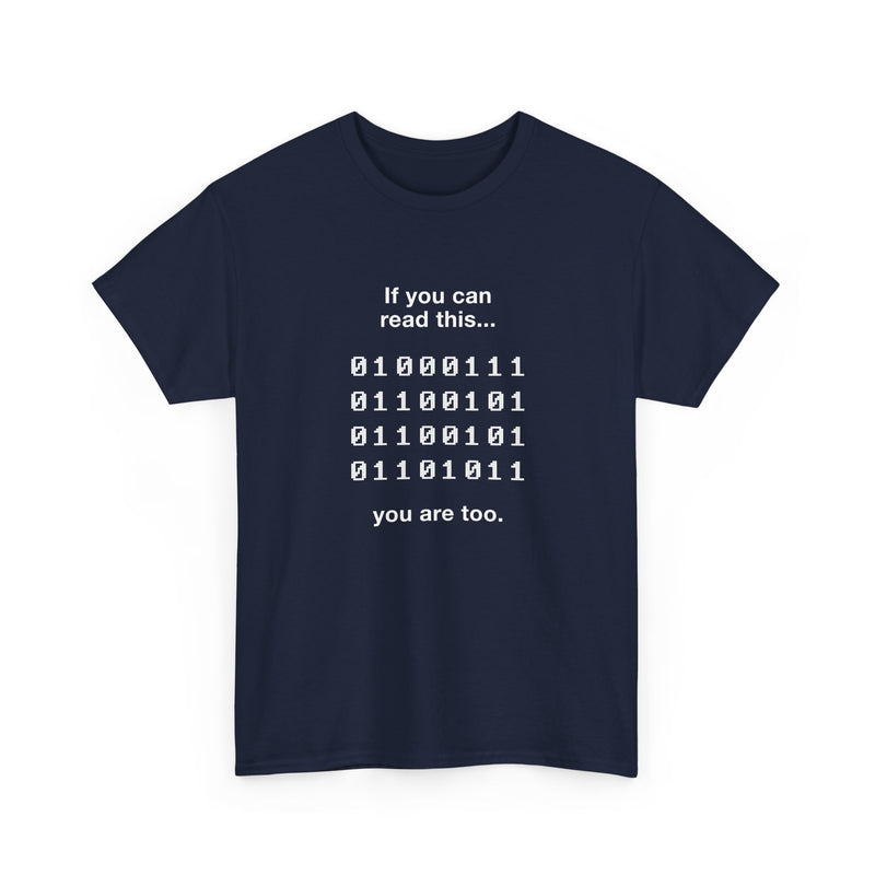 If You Can Read This You Are Too - Nerd Shirt - Regular Unisex Crewneck T-Shirt