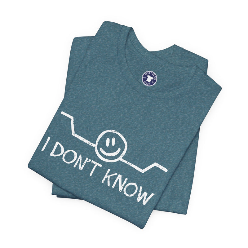 I Don't Know - Premium Unisex Crewneck T-Shirt