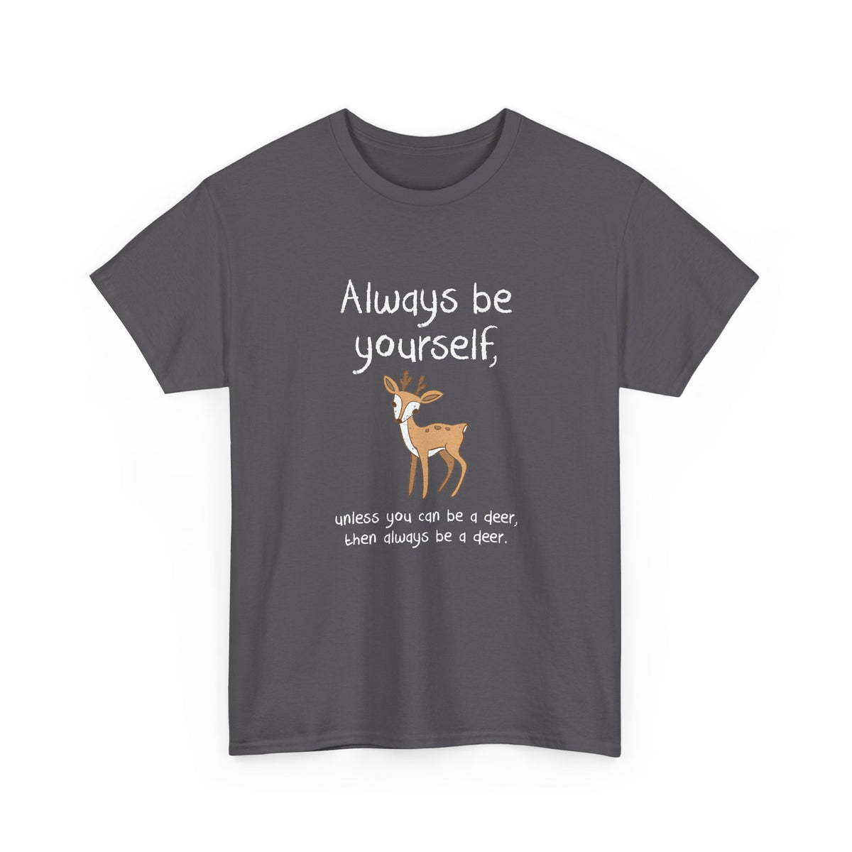 Always Be A Deer