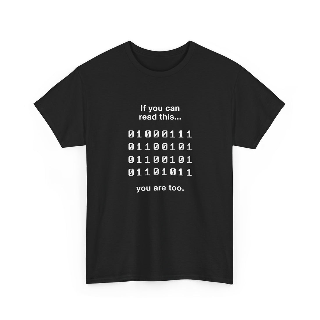 If You Can Read This You Are Too - Nerd Shirt - Regular Unisex Crewneck T-Shirt