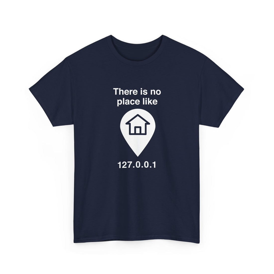 No Place Like Home - Regular Unisex Crewneck T-Shirt
