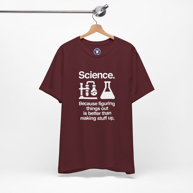 Science Because Figuring Things Out - Premium Unisex Crewneck T-Shirt