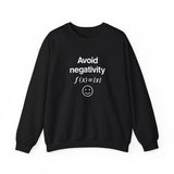 Avoid Negativity Sweatshirt