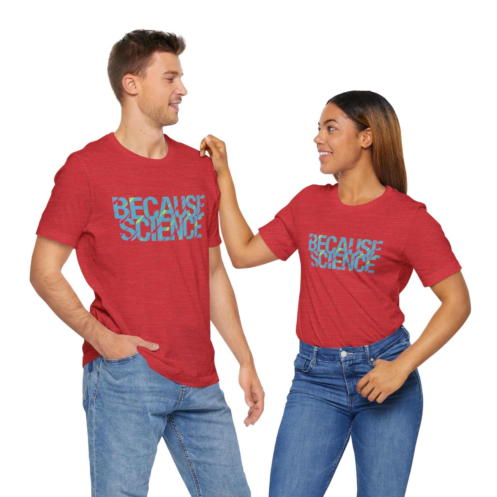 Because Science - Premium Unisex Crewneck T-Shirt