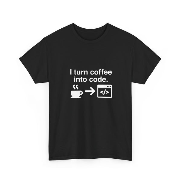 I Turn Coffee Into Code T-Shirt, Programmer Gift Tee, Coding Humor Shirt, Geek T-Shirt, Nerd Shirt, Developer Present, Coder Apparel