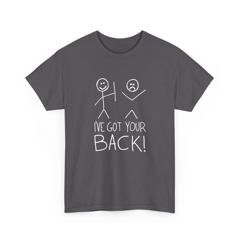 I've Got Your Back -  Unisex Regular Crewneck T-Shirt