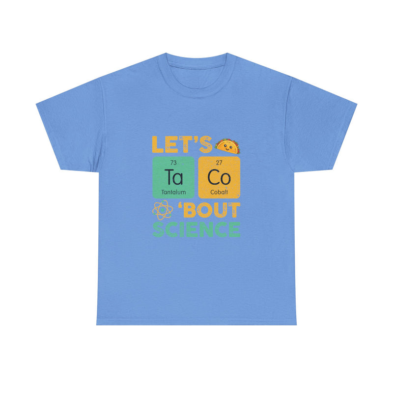 Let's Taco 'Bout Science T-Shirt, Funny Geek T-Shirt, Nerd Shirt, Science Humor Tee, Chemistry Gift, Taco Lover Present, STEM Shirt