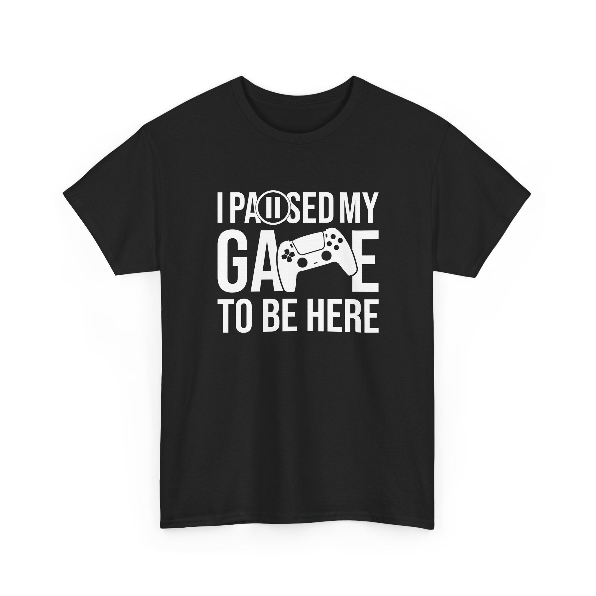 I Paused My Game To Be Here - Geek Gamer Pad Player - Regular Unisex Crewneck T-Shirt