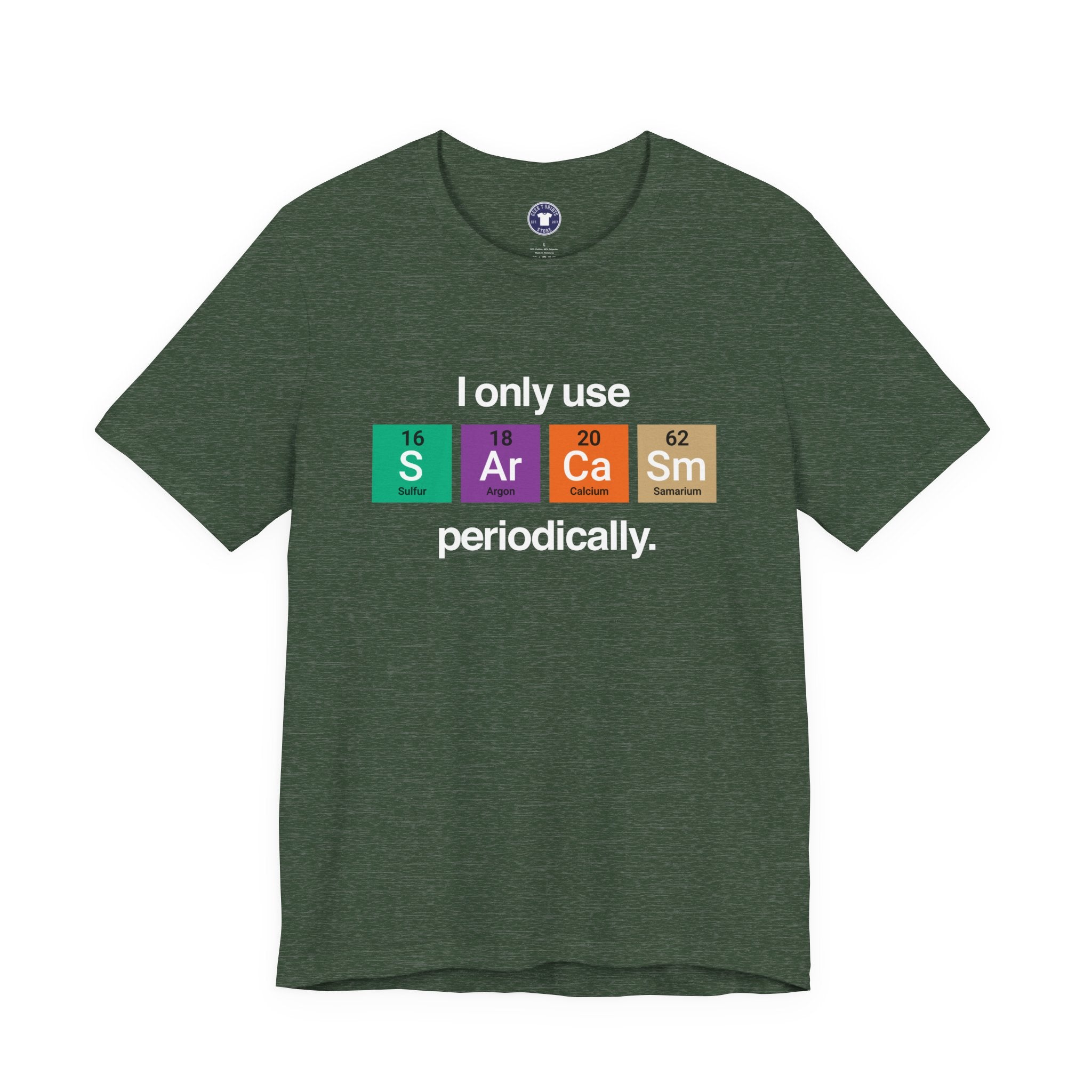 I Only Use Sarcasm Periodically - Premium Unisex Crewneck T-Shirt