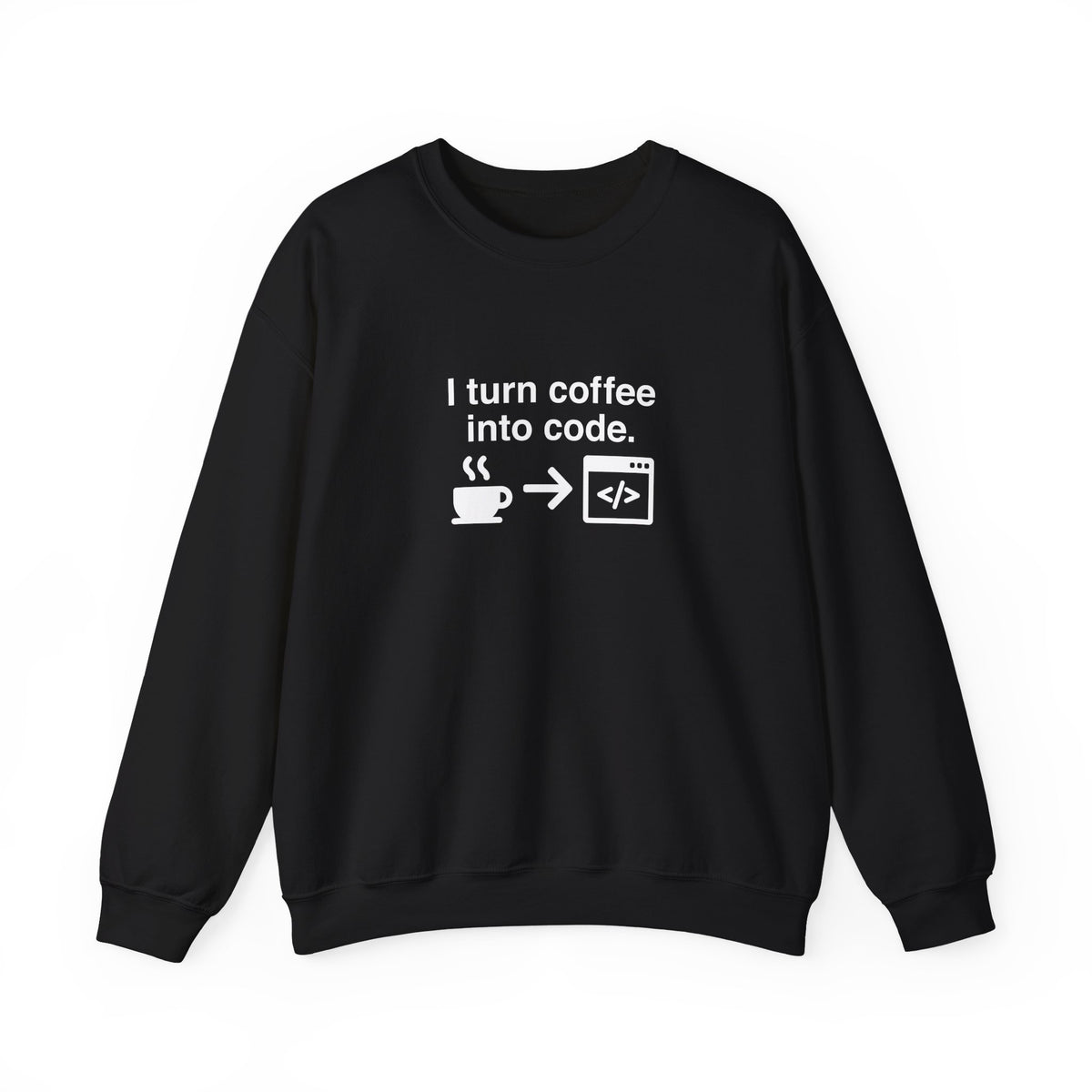 I Turn Coffee Into Code Sweatshirt
