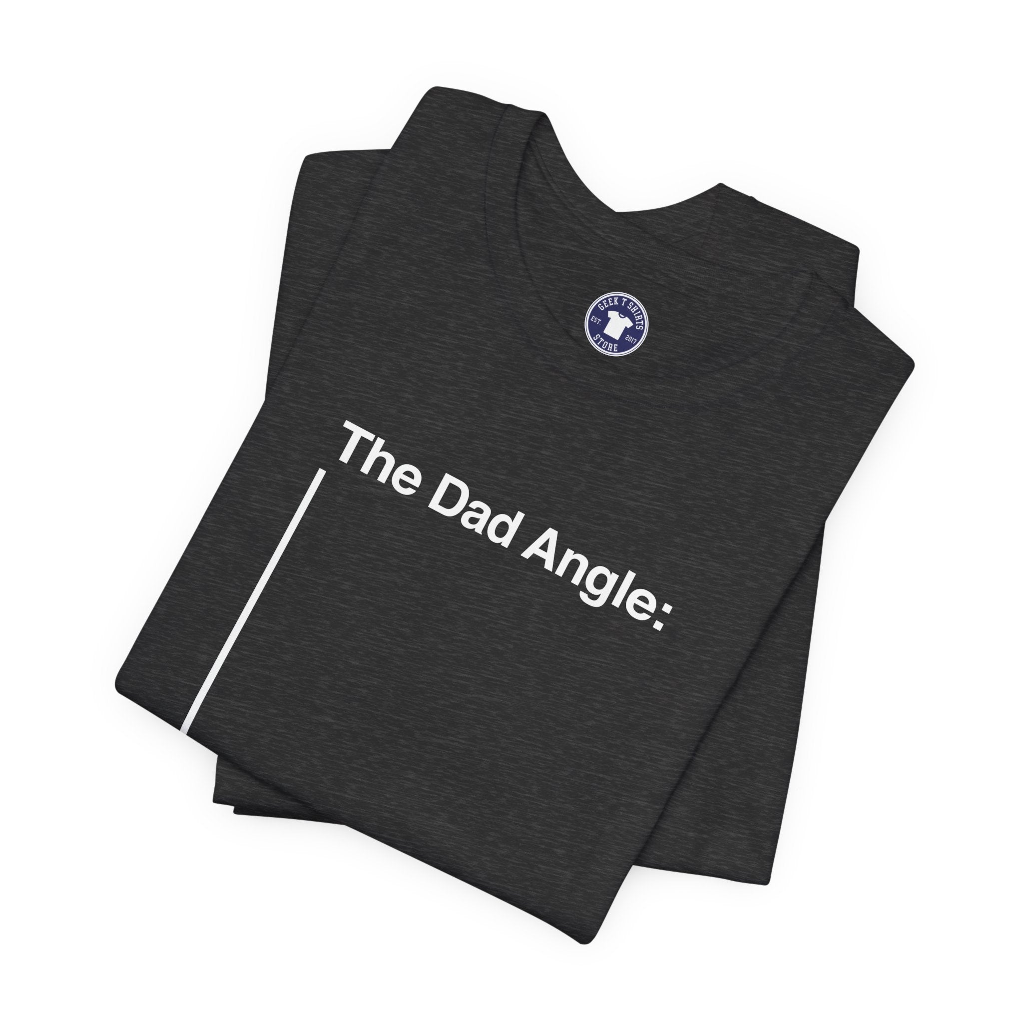 The Dad Angle Math Shirt - Geeky Father's Day Shirt - Premium Unisex Crewneck T-Shirt