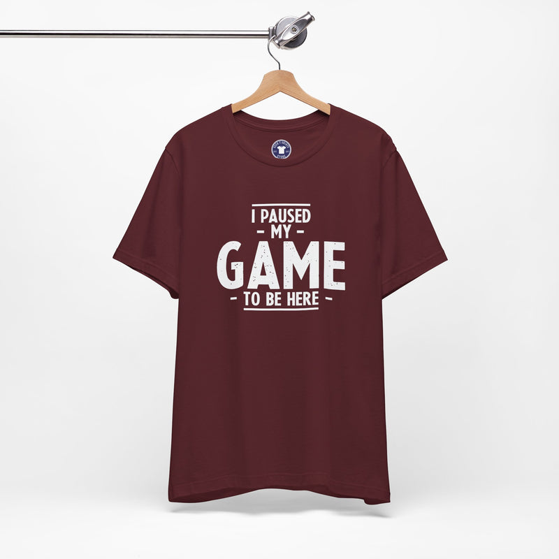 I Paused My Game To Be Here - Premium Unisex Crewneck T-Shirt