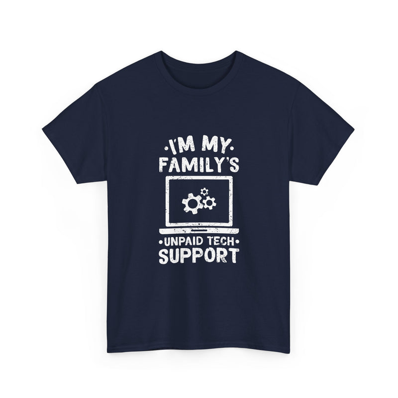 Tech Support T-Shirt, Geek T-Shirt, Nerd Shirt, Family Humor Tee, IT Support Gift, Unpaid Tech Help Shirt, Funny Techie Apparel
