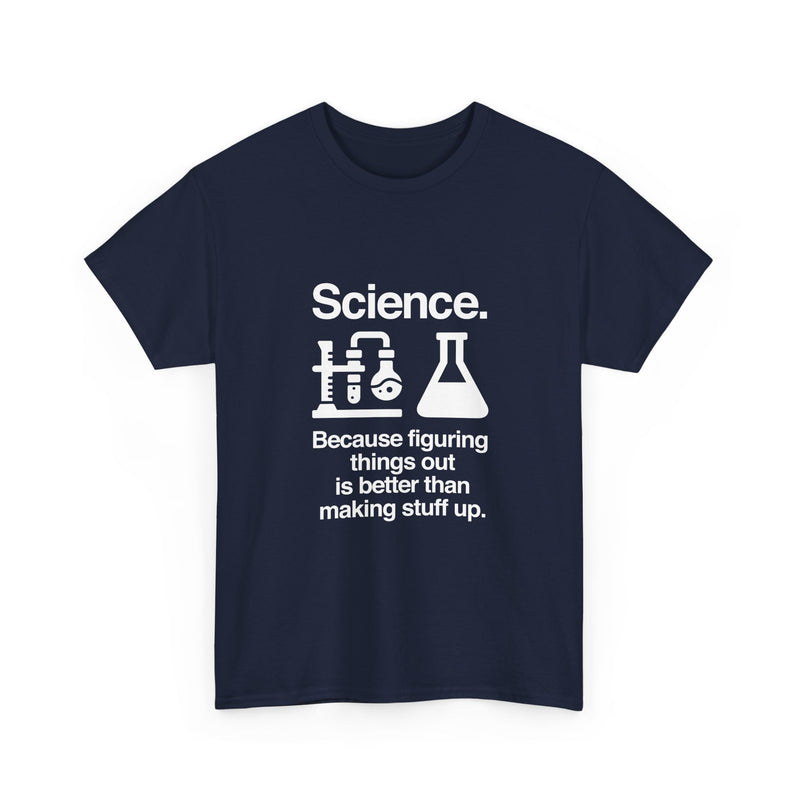Science T-Shirt, Geek T-Shirt, Nerd Shirt, Chemistry Lab Tee, Science Humor Shirt, STEM Gift, Science Lover Apparel, Science Quote Tee