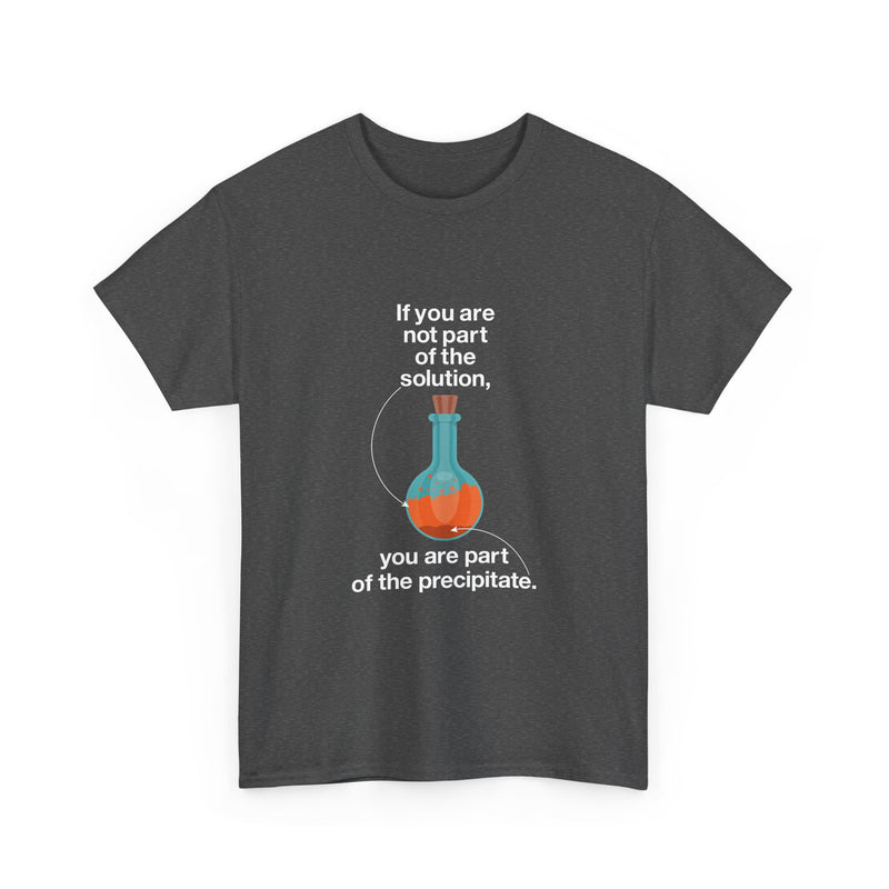 Science Humor T-Shirt, Geek T-Shirt, Nerd Shirt, Chemistry Gift Tee, Science Joke Shirt, Lab Lover Present, STEM Shirt, Funny Chemistry Tee
