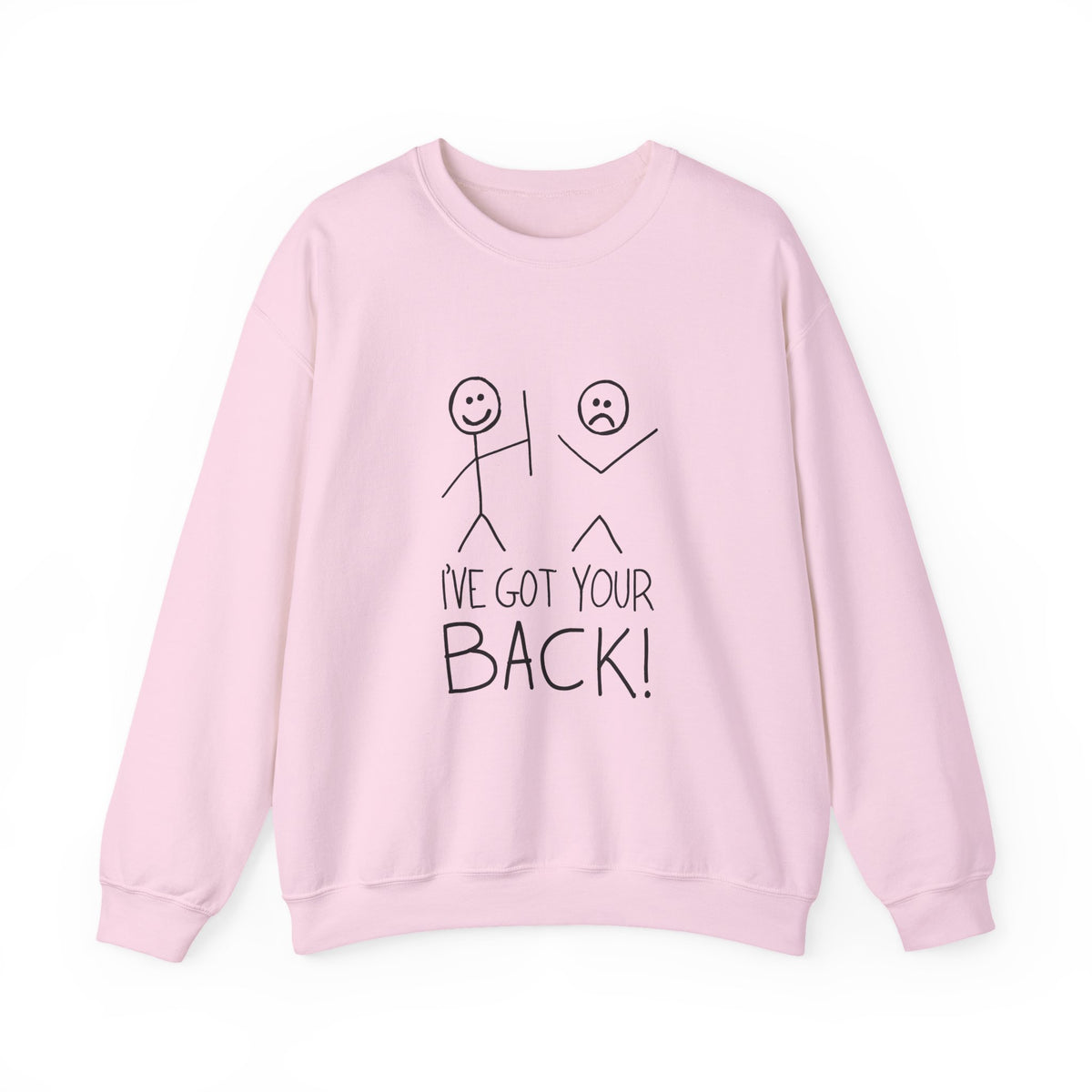 I've Got Your Back Sweatshirt