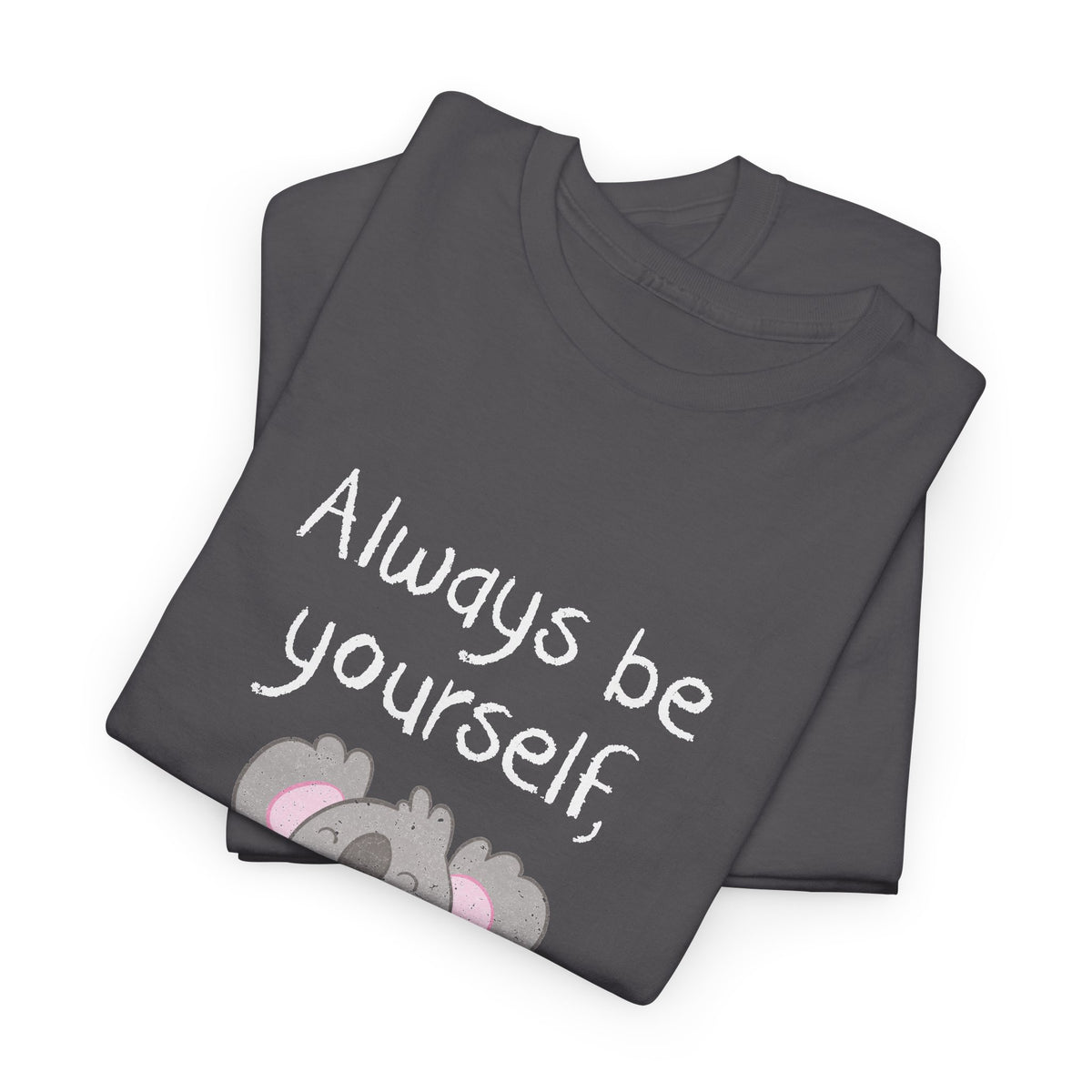 Always Be A Koala