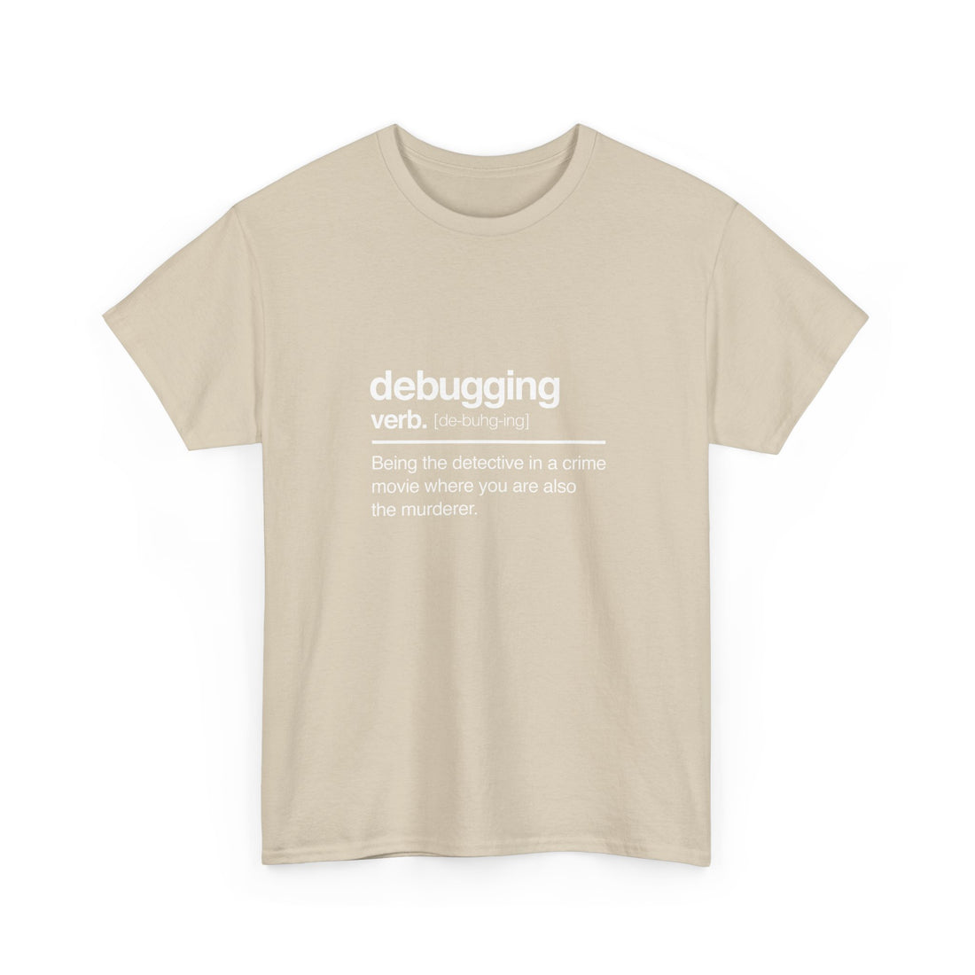 Debugging Verb - Nerd Shirt - It Shirt - Regular Unisex Crewneck T-Shirt