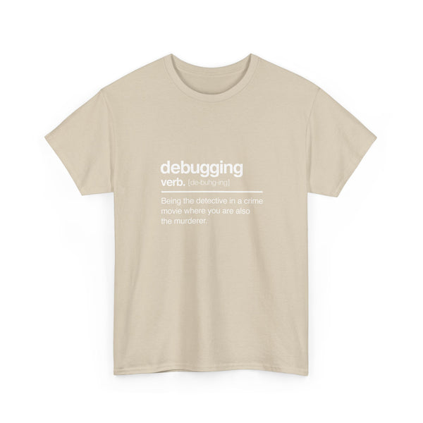Debugging Verb - Nerd Shirt - It Shirt - Regular Unisex Crewneck T-Shirt
