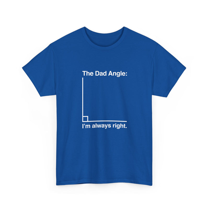 The Dad Angle Math Shirt - Geeky Father's Day Shirt -  Unisex Regular Crewneck T-Shirt
