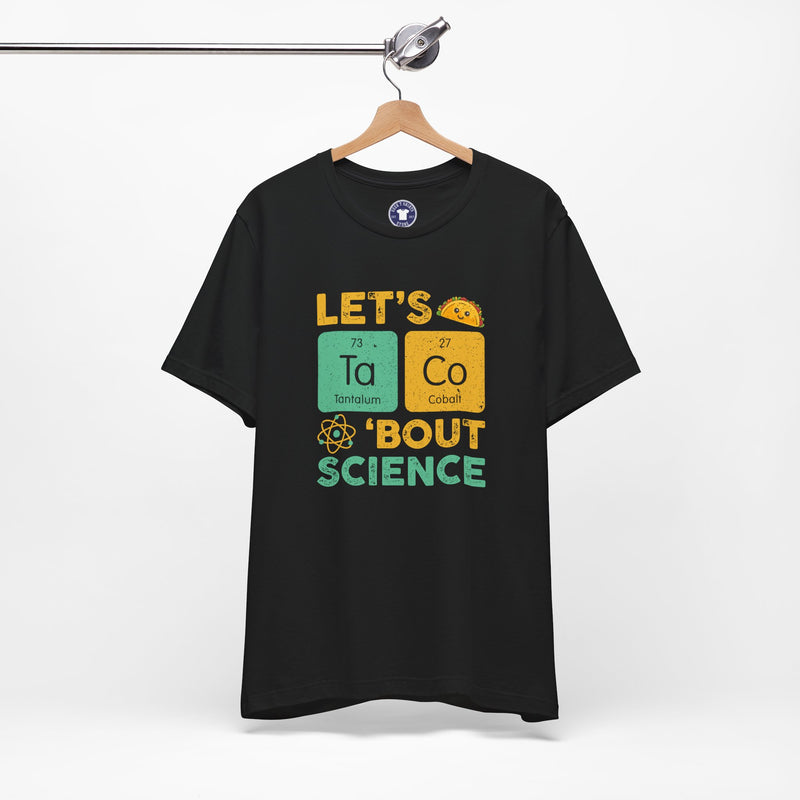Let's Taco About Science - Premium Unisex Crewneck T-Shirt