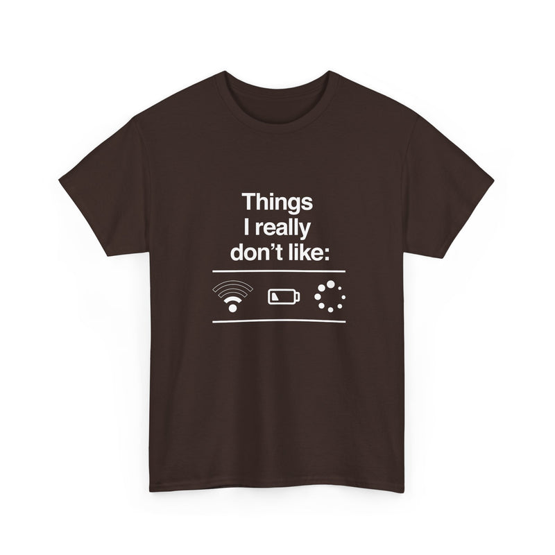 Things I Really Dont Like - It Shirt - Regular Unisex Crewneck T-Shirt