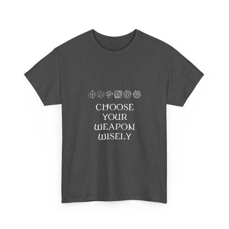 Choose Your Weapon Wisely T-shirt, Dice Gamer Tee, Geek T-Shirt, Nerd Shirt, RPG Player Gift, Tabletop Game Apparel, Dice Lover Present