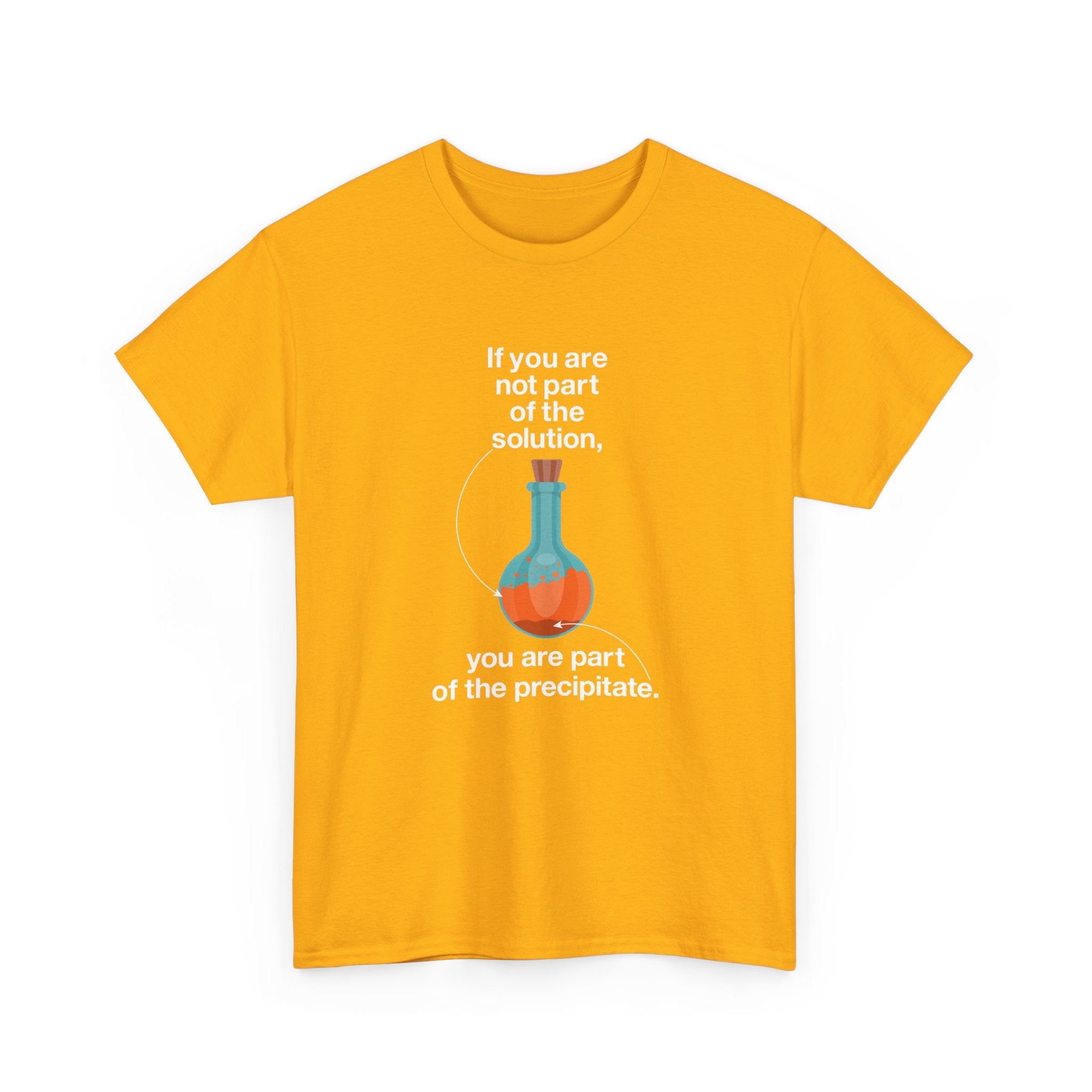 If You Are Not Part Of The Solution - Regular Unisex Crewneck T-Shirt