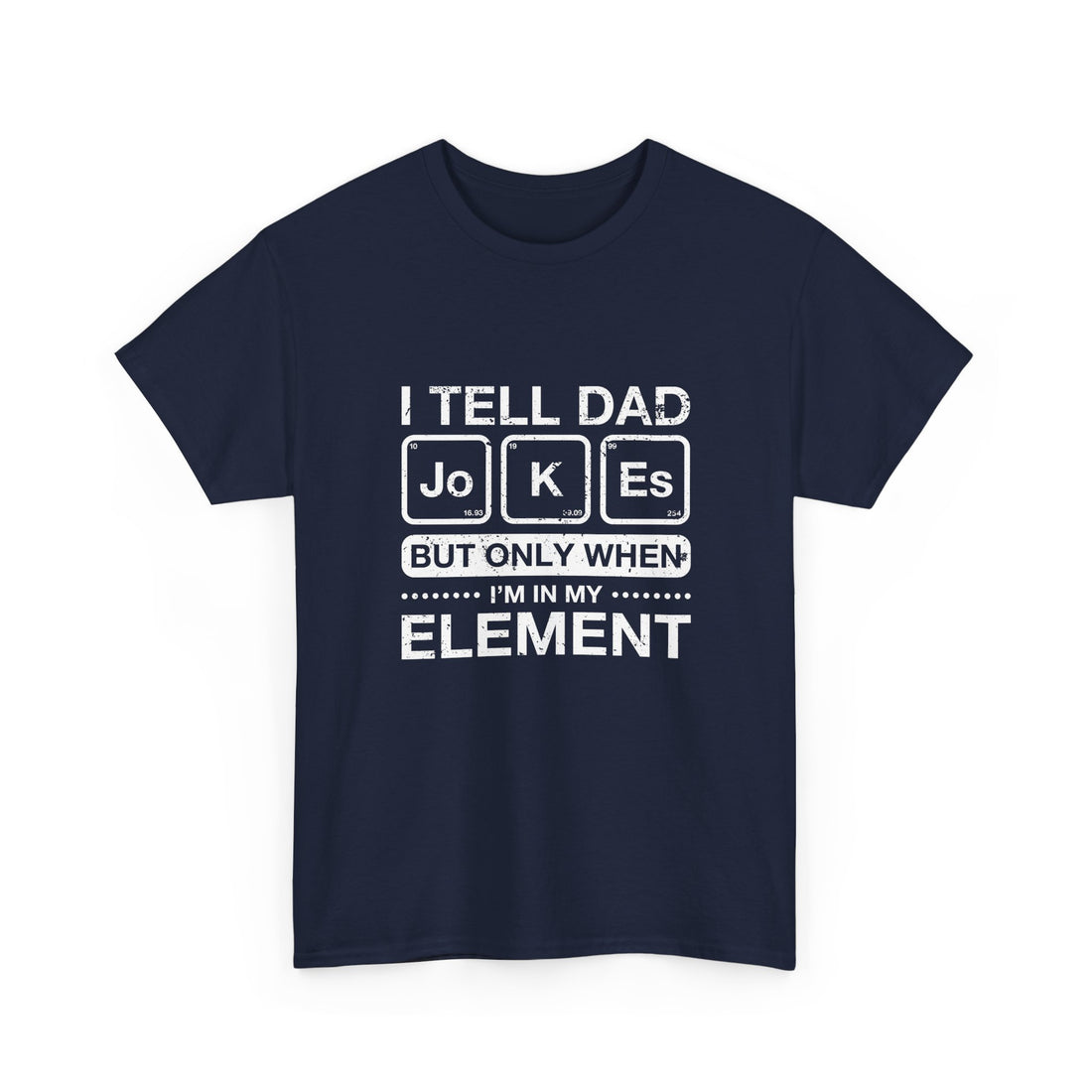 I Tell Dad Jokes - But Only When I'm In My Element - Regular Unisex Crewneck T-Shirt