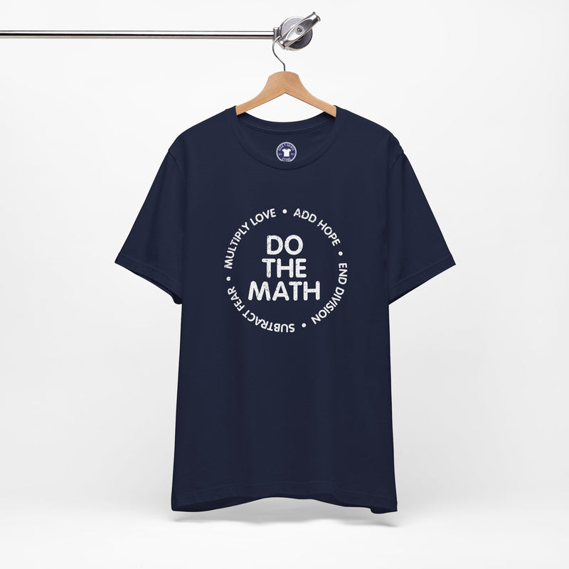 Do The Math Geek - Premium Unisex Crewneck T-Shirt