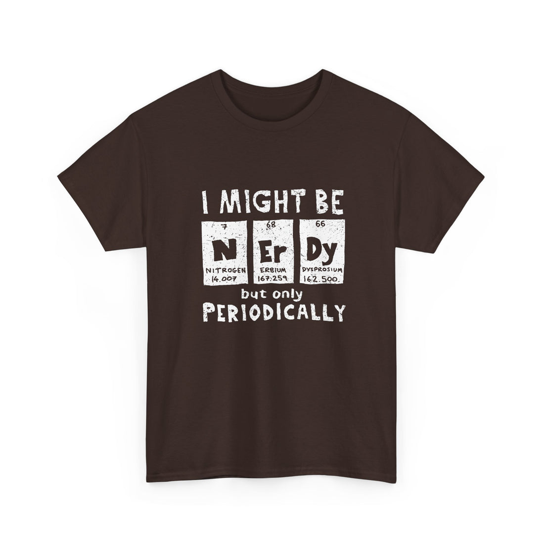 I Might Be Nerdy But Only Periodically T-Shirt, Science Pun Tee, Chemistry Shirt, Geek Gift, Periodic Table Humor Top, Nerdy Science Apparel