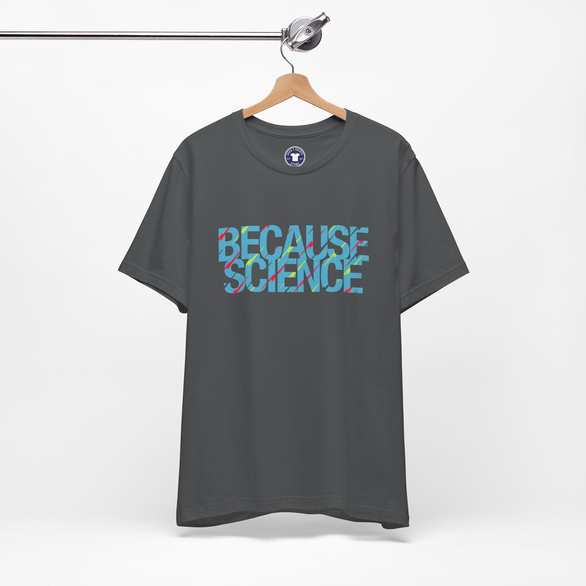 Because Science - Premium Unisex Crewneck T-Shirt