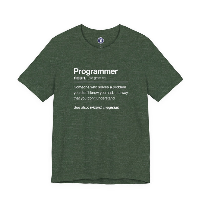 Programmer Noun Coding T-Shirt - Nerd Shirt - It Shirt - Premium Unisex Crewneck T-Shirt