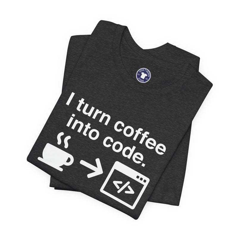 I Turn Coffee Into Code - Coder Shirt - Premium Unisex Crewneck T-Shirt