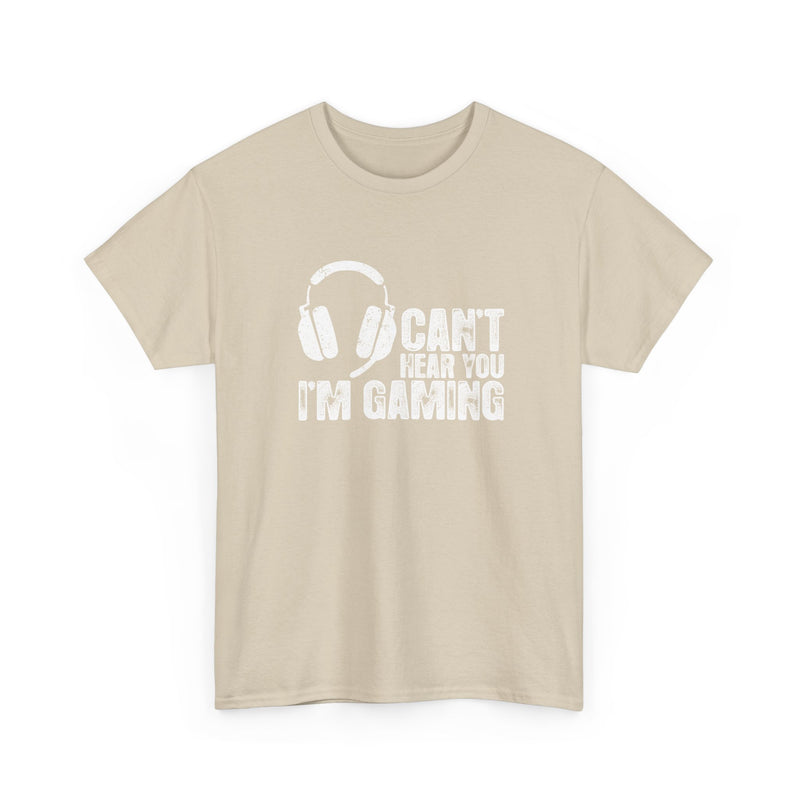 Can't Hear You I'm Gaming - Regular Unisex Crewneck T-Shirt