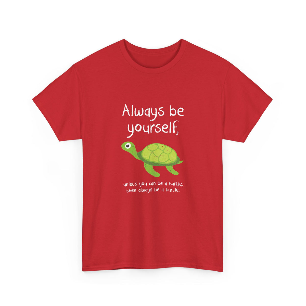 Always Be A Turtle