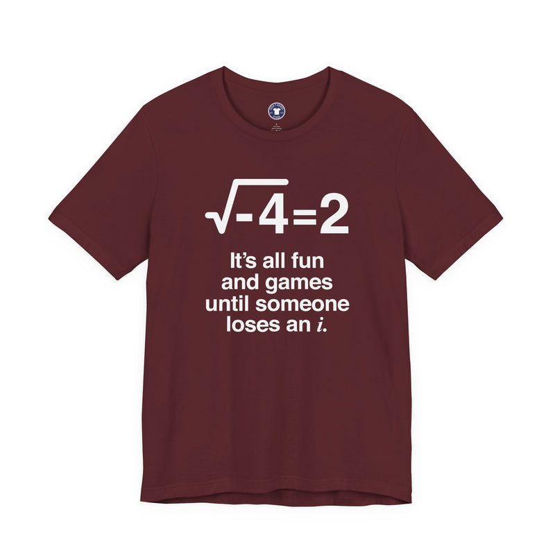 It's All Fun And Games Until Someone Loses An I - Premium Unisex Crewneck T-Shirt