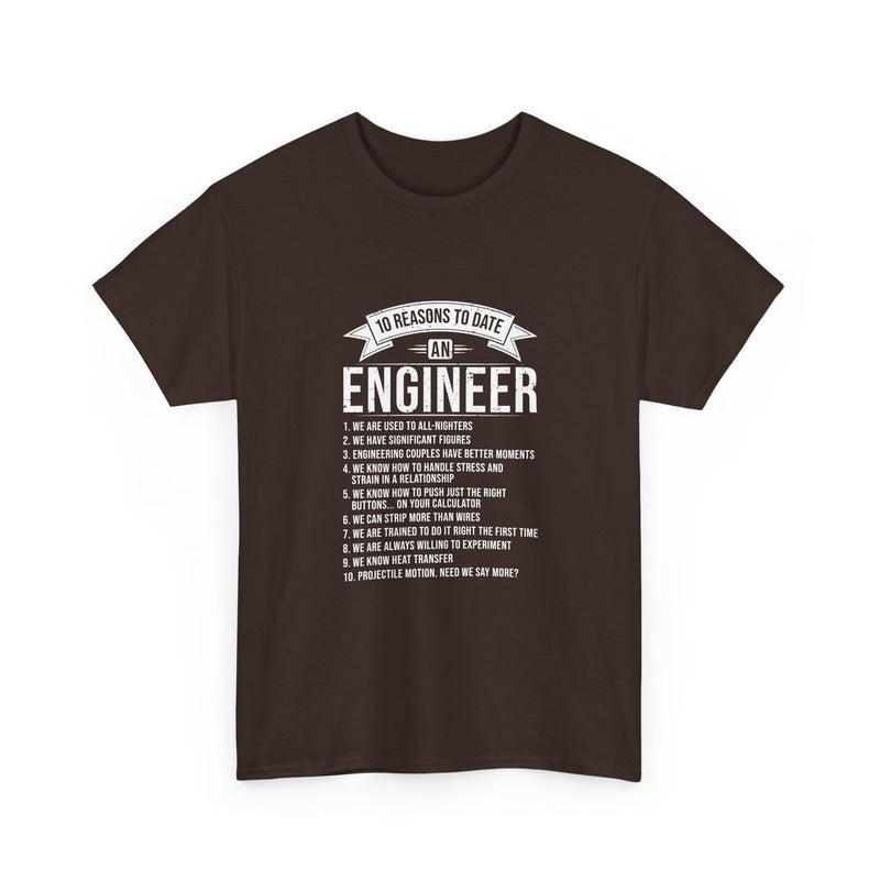 10 Reasons to Date an Engineer T-Shirt, Geek T-Shirt, Nerd Shirt, Humorous Relationship Tee, Scientist Gift, STEM Love Apparel