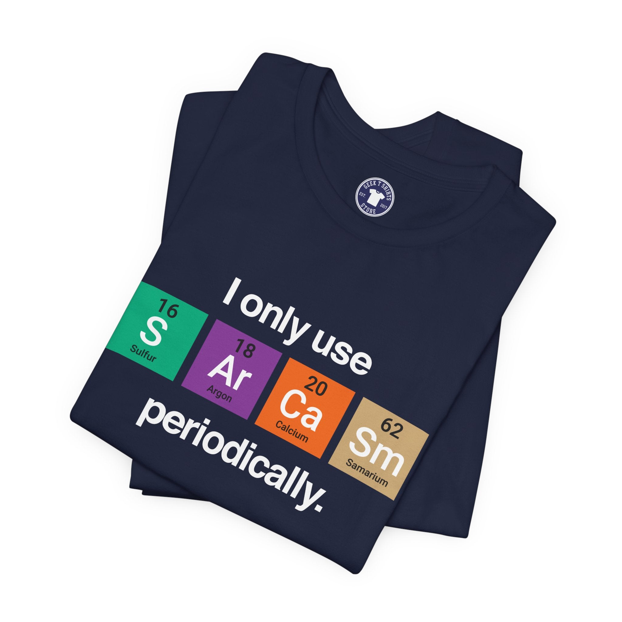 I Only Use Sarcasm Periodically - Premium Unisex Crewneck T-Shirt