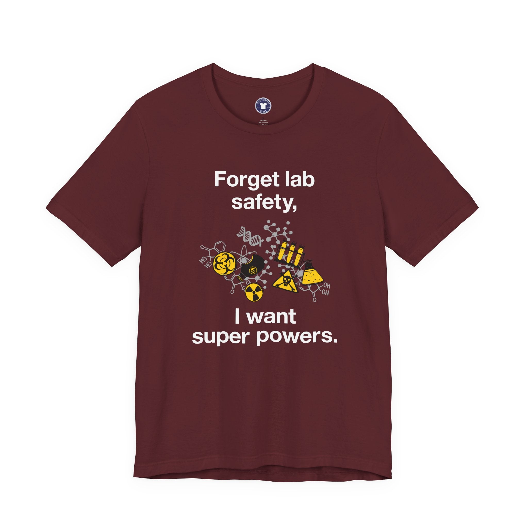 Forget Lab Safety - Premium Unisex Crewneck T-Shirt